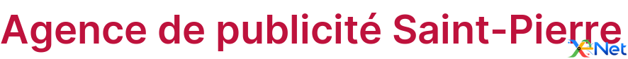 Agence de publicité Saint-Pierre